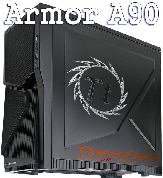 Thermaltake_Armor_A90_Mid_Tower_Intro_600.jpg